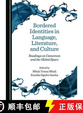 预订 Bordered Identities in Language, Literature, and Culture : Readings on Cameroon and the Global S... [9781527529366]