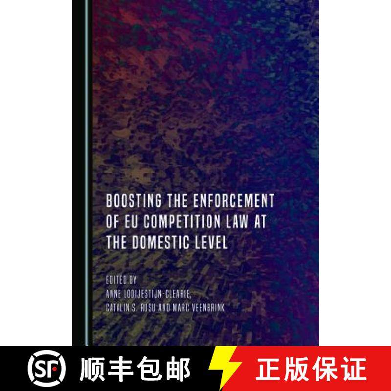预订 Boosting the Enforcement of Eu Competition Law at the Domestic Level [9781443852012]