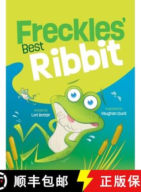 【3-4周达】Freckles' Best Ribbit: A funny children's book about a determined, little frog who cannot ... [9798988752936]
