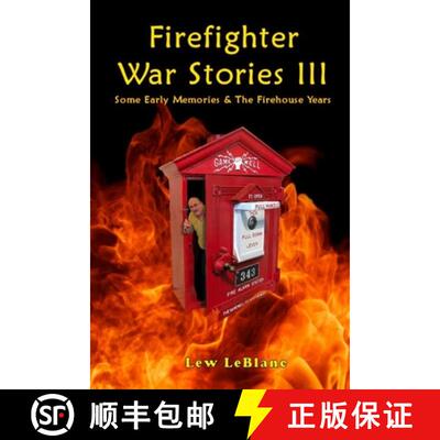 【3-4周达】Firefighter War Stories III: Some Early Memories & The Firehouse Years [9780578263342]