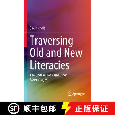 【3-4周达】Traversing Old and New Literacies : The Undead Book and Other Assemblages [9789811979767]