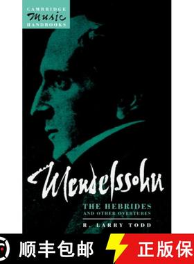 【3-4周达】Mendelssohn: The Hebrides and Other Overtures: - Mendelssohn: The Hebrides and Other Overt... [9780521407649]