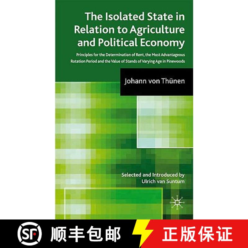 【3-4周达】Isolated State in Relation to Agriculture and Political Economy: Part III: Principles for ... [9780230222519]