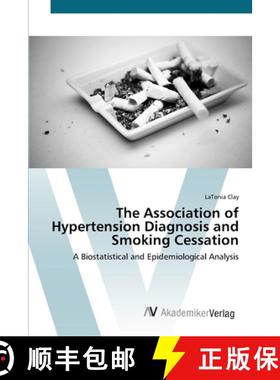 预订 The Association of Hypertension Diagnosis and Smoking Cessation [9783639422627]