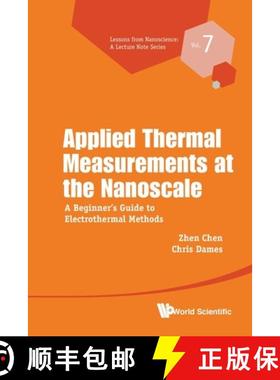 【3-4周达】Applied Thermal Measurements at the Nanoscale: A Beginner's Guide to Electrothermal Methods [9789811212987]