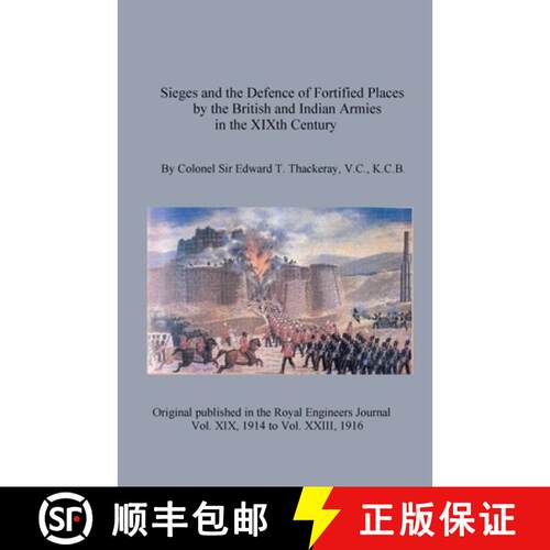 【3-4周达】Sieges and the Defence of Fortified Places by the British and Indian Armies in the XIXth C... [9798985556681]