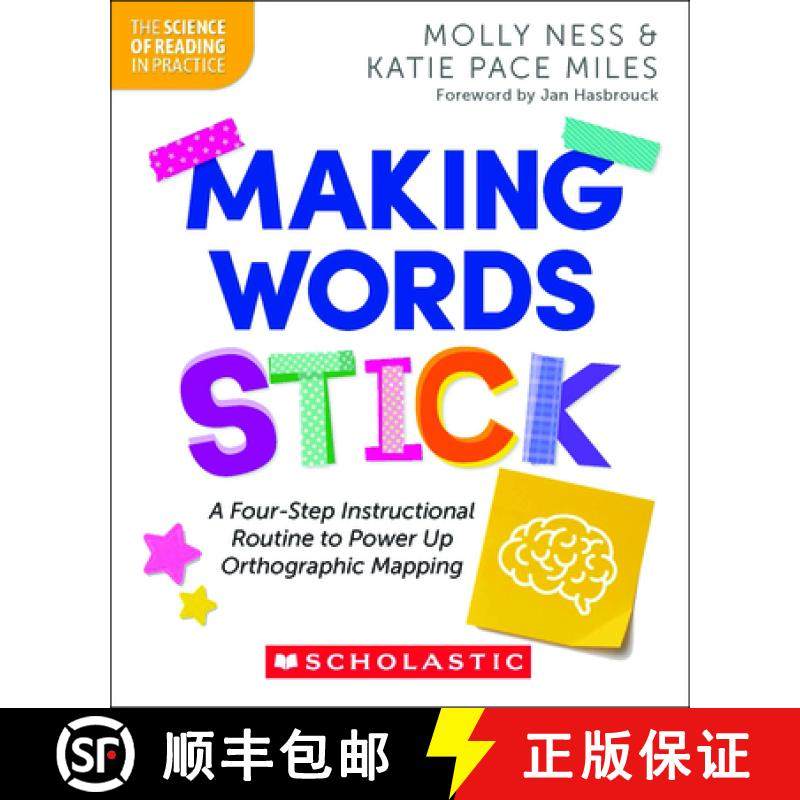 预订 Making Words Stick: A Four-Step Instructional Routine to Power Up Orthographic Mapping [9781546176459]