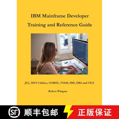 【3-4周达】IBM Mainframe Developer Training and Reference Guide [9781734584738]