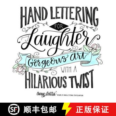 【3-4周达】Hand Lettering for Laughter: Gorgeous Art with a Hilarious Twist [9781624147319]