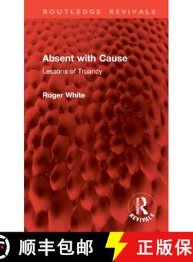 【3-4周达】Absent with Cause: Lessons of Truancy [9781032900711]