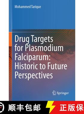 【3-4周达】Drug Targets for Plasmodium Falciparum: Historic to Future Perspectives [9789811944864]