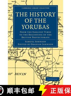 【3-4周达】History of the Yorubas: From the Earliest Times to the Beginning of the British Protectora... [9781108020992]