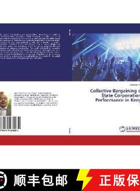预订 Collective Bargaining on State Corporation's Performance in Kenya [9786139474684]