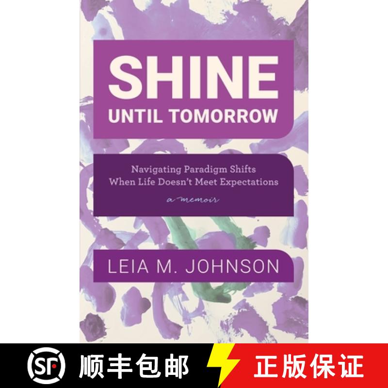 【2-3周达】Shine Until Tomorrow: Navigating Paradigm Shifts When Life Doesn't Meet Expectations [9781736130360]