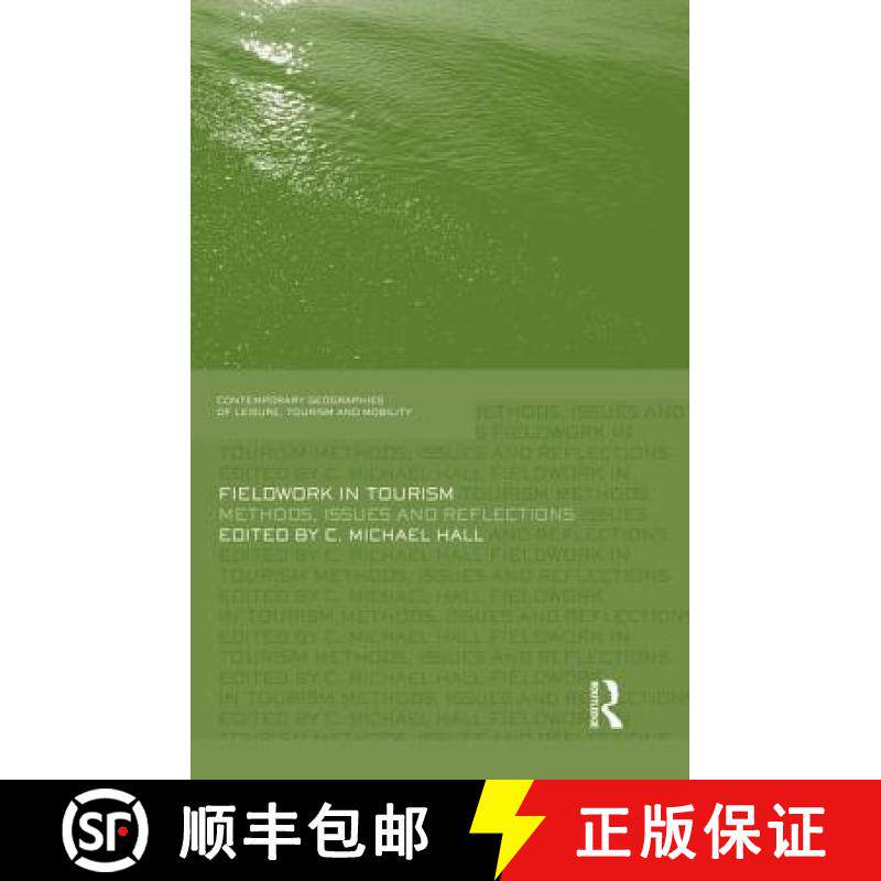 【3-4周达】Fieldwork in Tourism : Methods, Issues and Reflections [9781138883574]