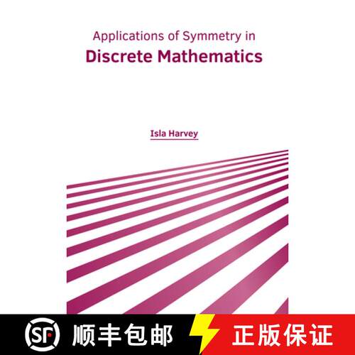 【3-4周达】精装 Applications of Symmetry in Discrete Mathematics [9781639877461]