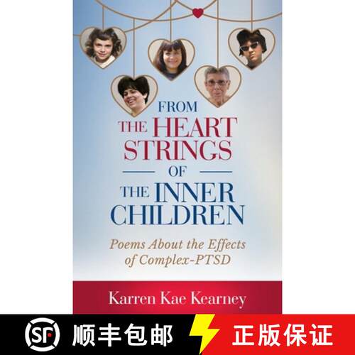 【3-4周达】From The Heartstrings of The Inner Children: Poems About the Effects of Complex PTSD [9781662965630]