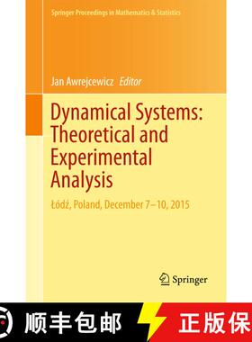 【3-4周达】Dynamical Systems: Theoretical and Experimental Analysis: Lódź, Poland, December 7-1... [9783319424071]