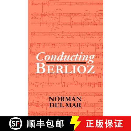 【3-4周达】Conducting Berlioz [9780198165590]