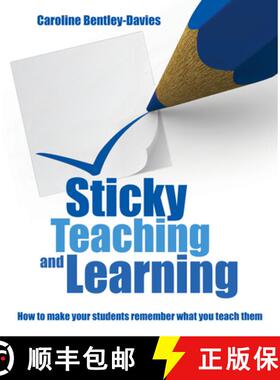 【3-4周达】Sticky Teaching and Learning: How to Make Your Students Remember What You Teach Them [9781785835353]