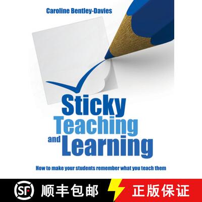 【3-4周达】Sticky Teaching and Learning: How to Make Your Students Remember What You Teach Them [9781785835353]