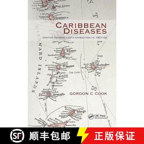 【3-4周达】精装 Caribbean Diseases: Doctor George Low's Expedition in 1901-02 [9781846193453]