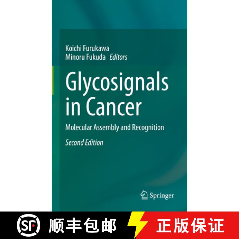 【3-4周达】Glycosignals in Cancer: Molecular Assembly and Recognition [9789811977312]
