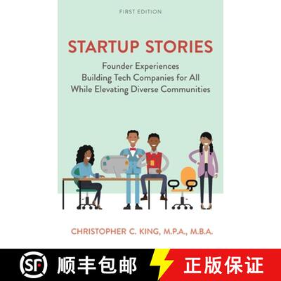 预订 Startup Stories – Founder Experiences Building Tech Companies for All While Elevating Diverse C... [9781793574787]