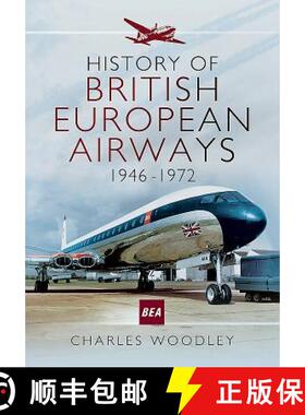 【3-4周达】History of British European Airways 1946-1972: 1946 - 1972 [9781473886629]