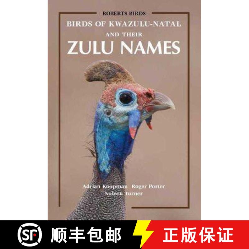 【2-3周达】Birds of KwaZulu-Natal and Their Zulu Names [9781920602062]