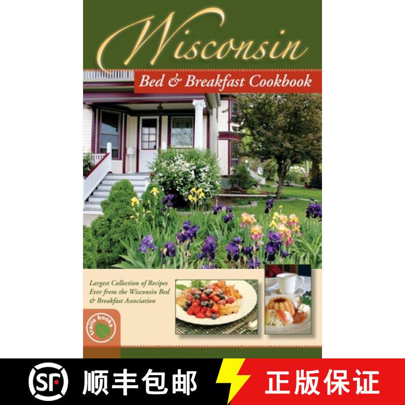 【3-4周达】Wisconsin Bed and Breakfast Cookbook: Largest Collection of Recipes Ever from the Wisconsi... [9781889593296]