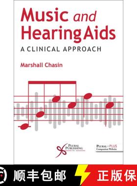 【3-4周达】Music and Hearing Aids : A Clinical Approach [9781635503951]
