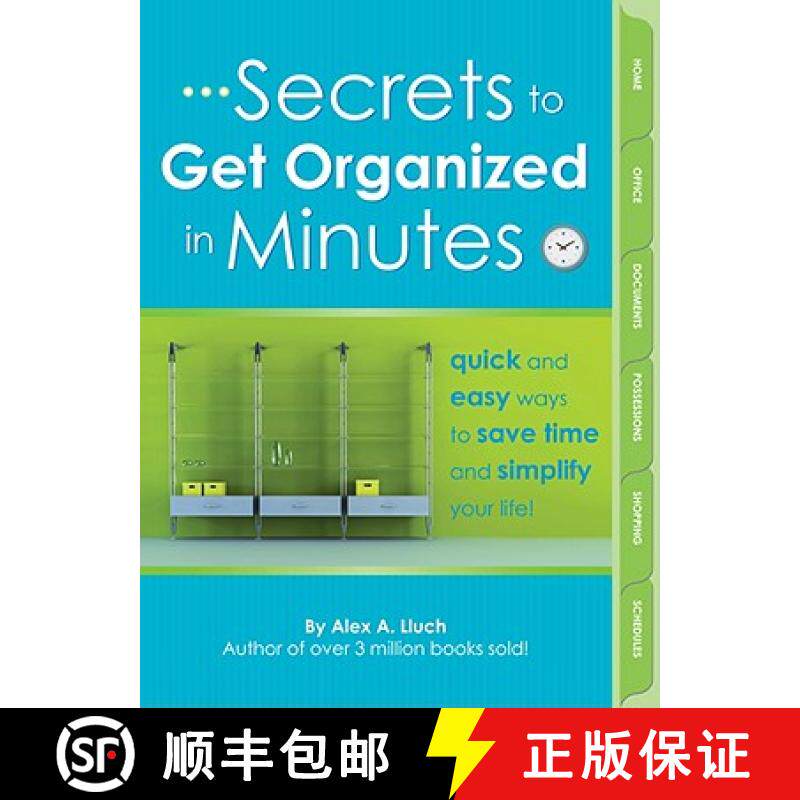 【3-4周达】Secrets to Get Organized in Minutes: Quick and Easy Ways to Save Time and Simplify Your Life! [9781934386422]