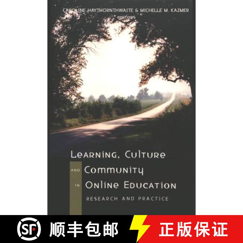 预订 Learning, Culture, and Community in Online Education: Research and Practice [9780820468471]