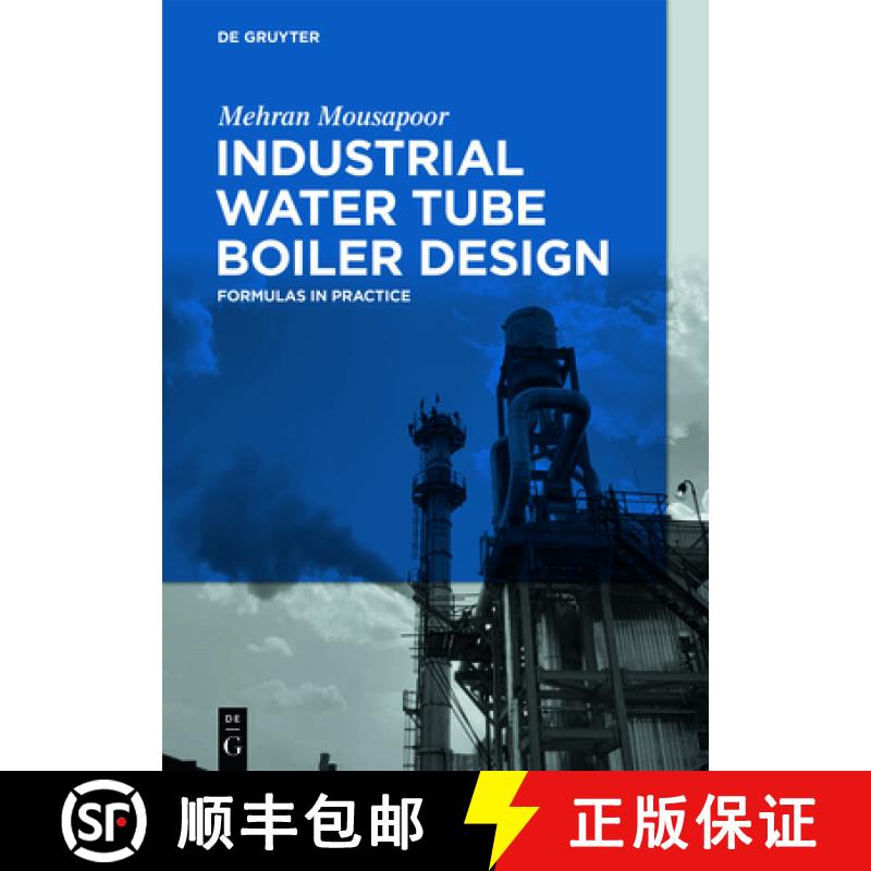 【2-3周达】Industrial Water Tube Boiler Design: Formulas in Practice [9783110756616]