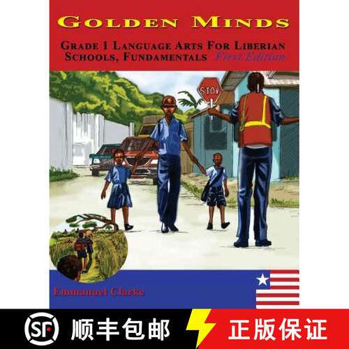 【3-4周达】Golden Minds: Grade 1 Language Arts For Liberian Schools, Fundamentals First Edition [9780989804257]
