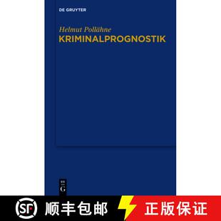 【3-4周达】精装 Kriminalprognostik – Untersuchungen im Spannungsfeld zwischen Sicherheitsrecht und R... [9783899497694]