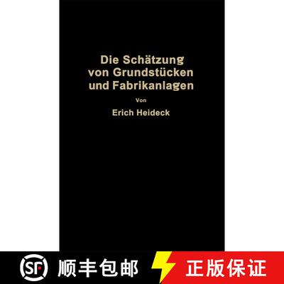 【3-4周达】Die Schätzung von industriellen Grundstücken und Fabrikanlagen sowie von Grundstücken u... [9783662274255]