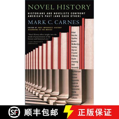 【3-4周达】Novel History: Historians and Novelists Confront America's Past (and Each Other) [9780684857664]