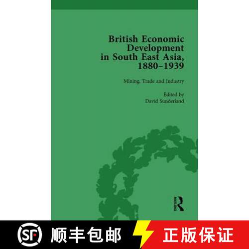 【3-4周达】精装 British Economic Development in South East Asia, 1880 - 1939, Volume 2 [9781138750692]
