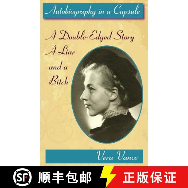 【3-4周达】Autobiography in a Capsule: A Double-Edged Story; A Liar and a Bitch [9780615503219]