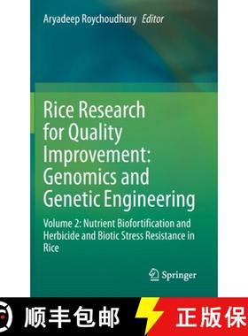 【3-4周达】Rice Research for Quality Improvement: Genomics and Genetic Engineering: Volume 2: Nutrien... [9789811553363]