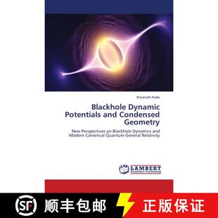 Potentials and Condensed 预订 9783659473029 Dynamic Geometry Blackhole