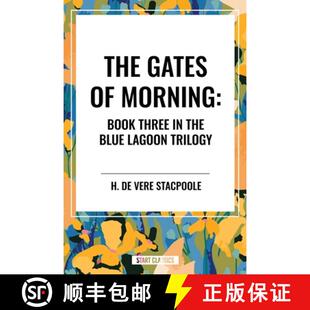 【3-4周达】The Gates of Morning: Book Three in the Blue Lagoon Trilogy [9798880915828]