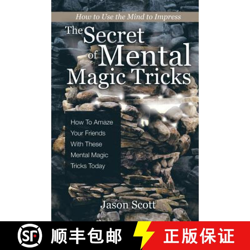 【3-4周达】The Secret of Mental Magic Tricks: How To Amaze Your Friends With These Mental Magic Trick... [9781630221232]