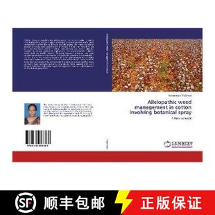 预订 Allelopathic weed management in cotton involving botanical spray [9783330053168]