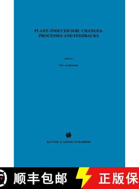 【3-4周达】Plant-induced soil changes: Processes and feedbacks [9789048150847]