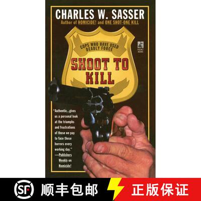 【3-4周达】Shoot to Kill: Cops Who Have Used Deadly Force [9781476786919]