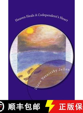 预订 Heaven Heals a Codependent's Heart [9780578190457]