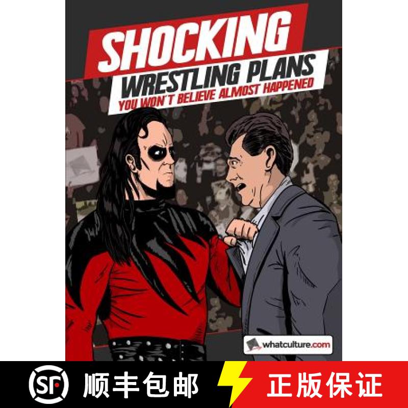 【2-3周达】Shocking Wrestling Plans You Won't Believe Almost Happened [9781326601195]